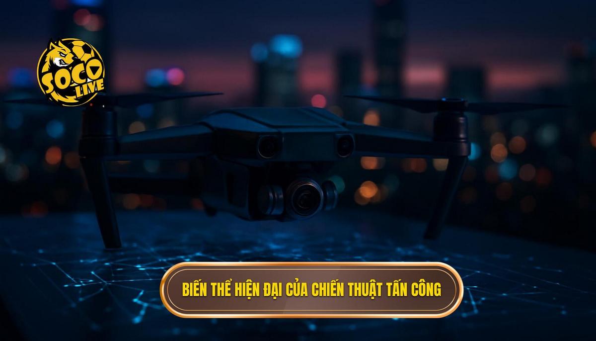 Các Biến Thể Hiện Đại Của Chiến Thuật Tấn Công Biên